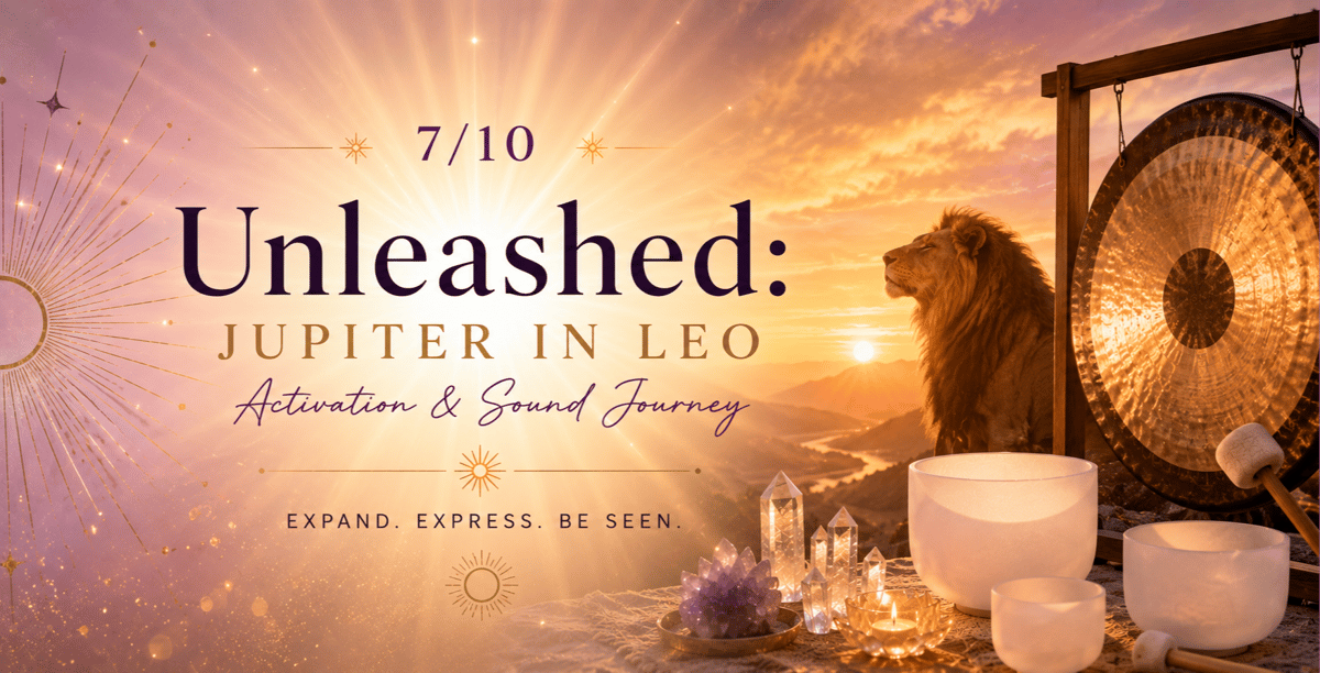 Unleashed: Jupiter in Leo Activation & Sound Journey at 3rd Eye in Austin