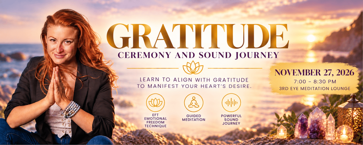 GRATITUDE - Ceremony & Sound Journey at 3rd Eye in Austin