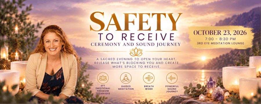 Safety to Receive - Ceremony and Sound Journey at 3rd Eye in Austin