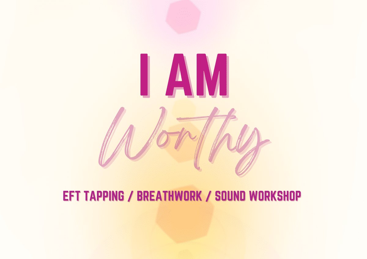 I Am Worthy: Eft Tapping / Breathwork / Sound Workshop at 3rd Eye in Austin